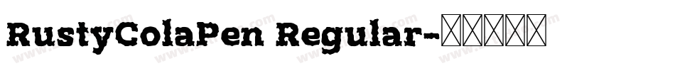 RustyColaPen Regular字体转换
